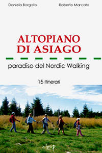 Altopiano Asiago, itinerari Nordic Walking